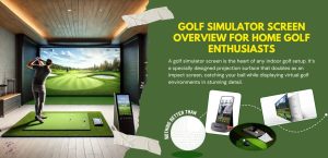 Golf Simulator Screen